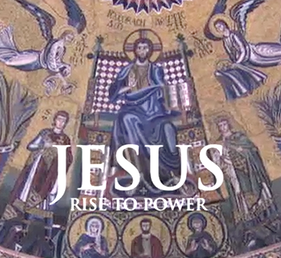 Jesus Rise To Power